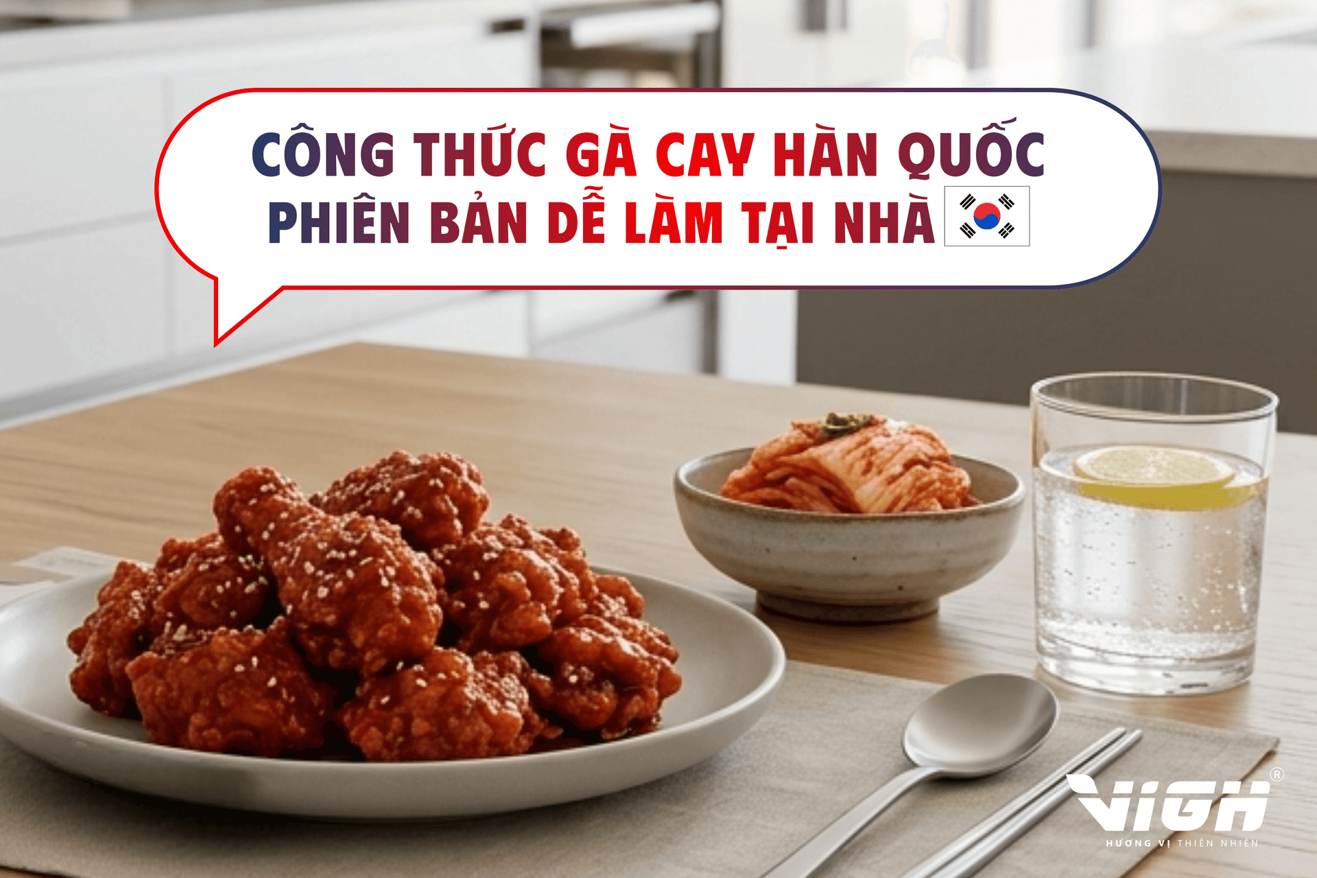 Công thức gà cay Hàn Quốc phiên bản cực dễ làm tại nhà