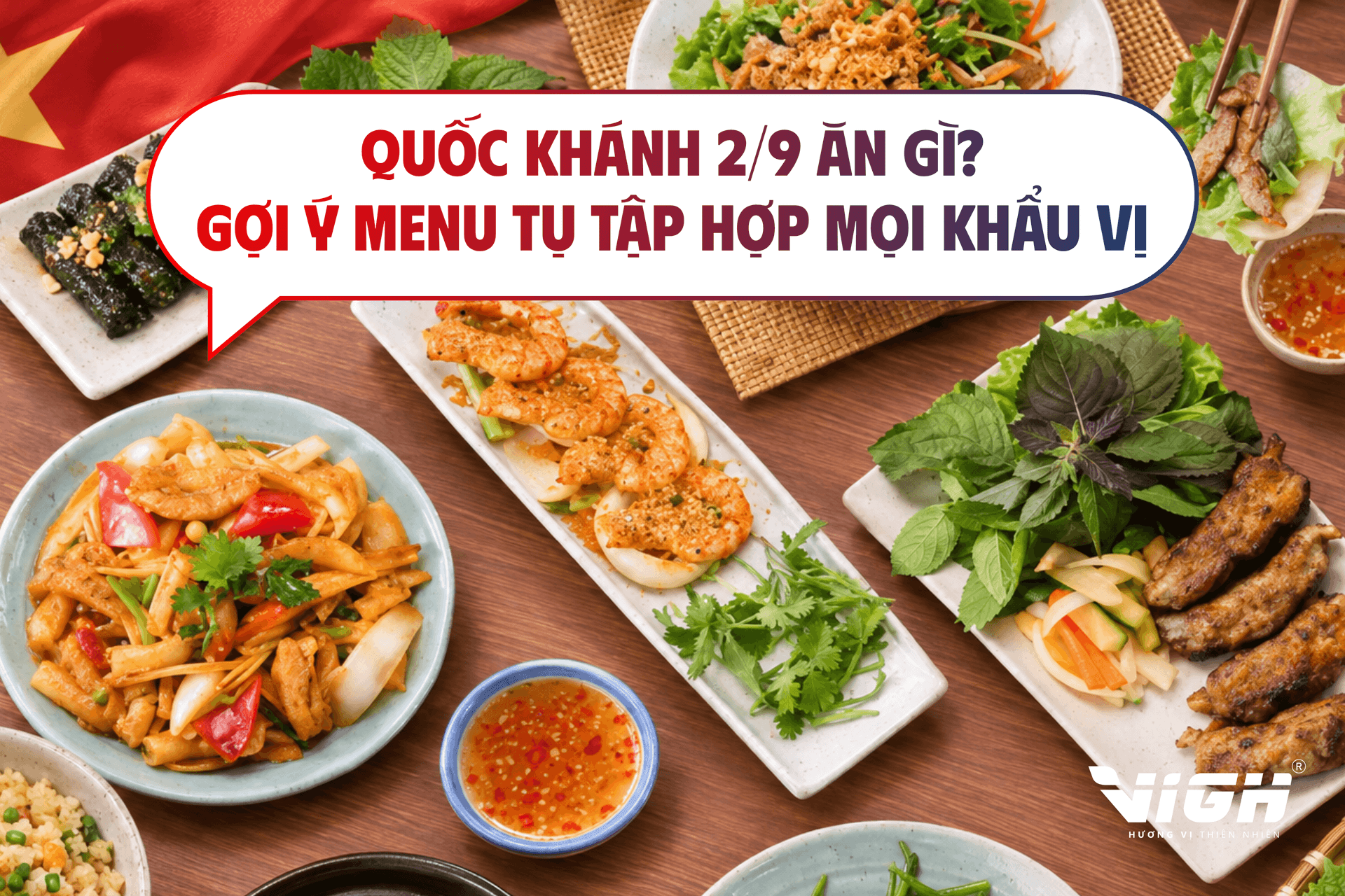 Quốc Khánh 2/9 Ăn gì? Gợi ý menu tụ tập đủ món, hợp mọi khẩu vị