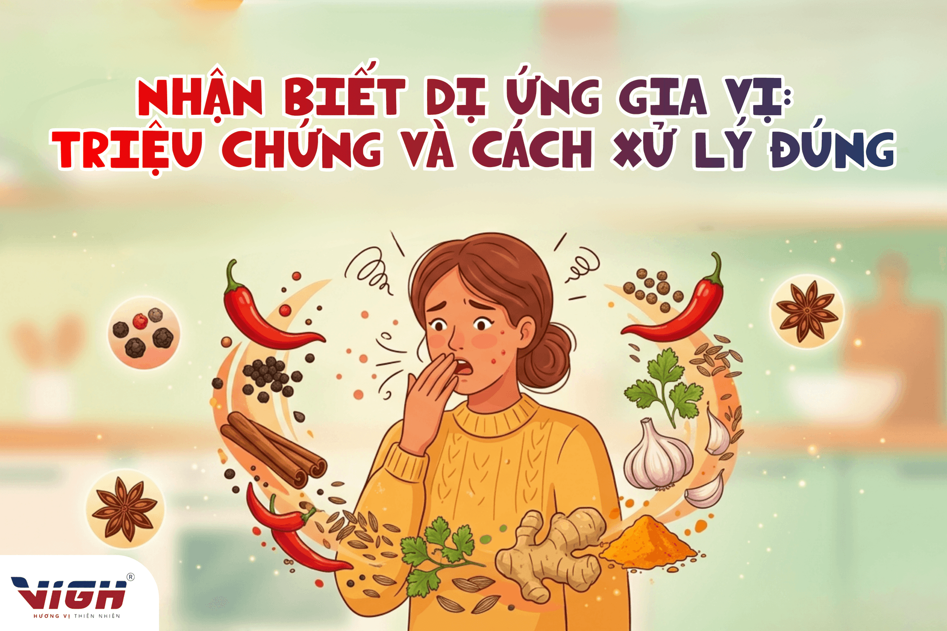  Nhận biết dị ứng gia vị: Triệu chứng và cách xử lý kịp thời