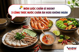 Món luộc chấm gì ngon? Cách biến tấu để ăn hoài không ngán