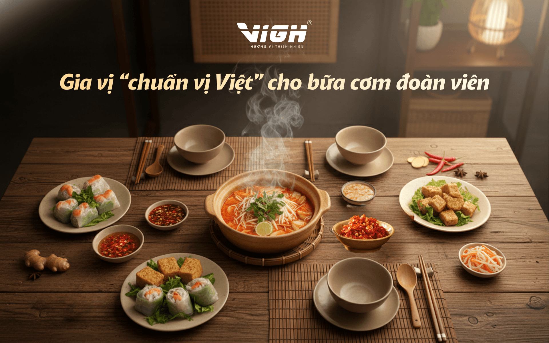 Gia vị chuẩn vị Việt cho bữa cơm đoàn viên