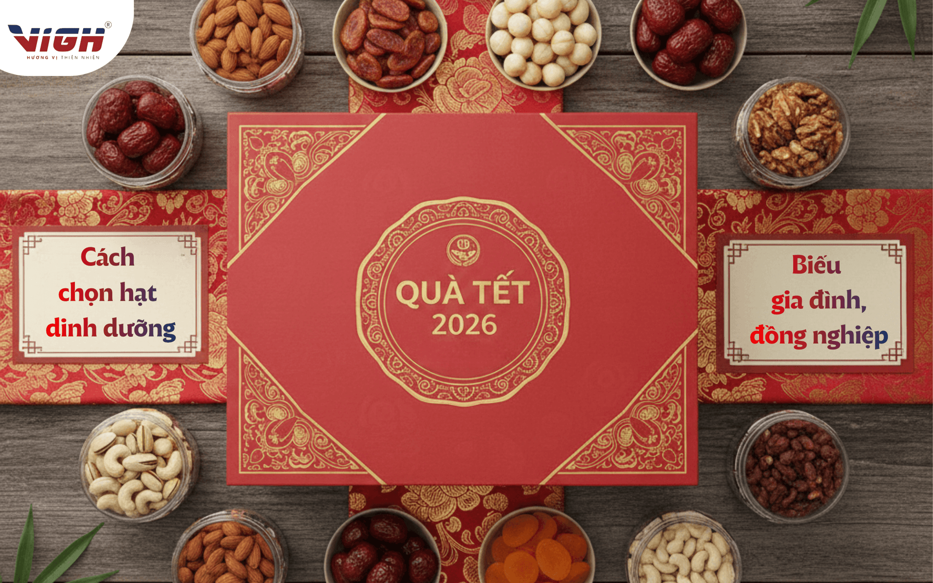 Quà Tết 2026: cách chọn hạt dinh dưỡng để biếu gia đình, đồng nghiệp