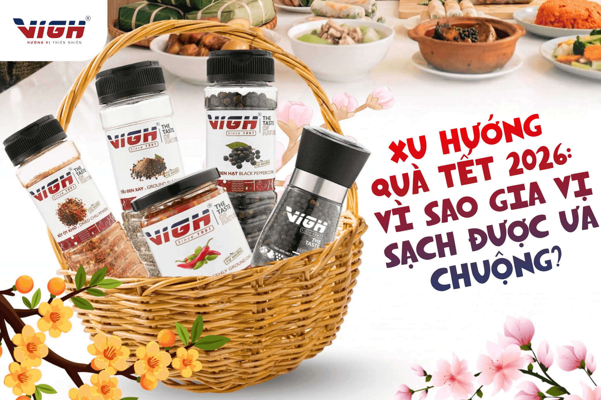 Xu hướng quà Tết 2026: Vì sao gia vị sạch được ưa chuộng?
