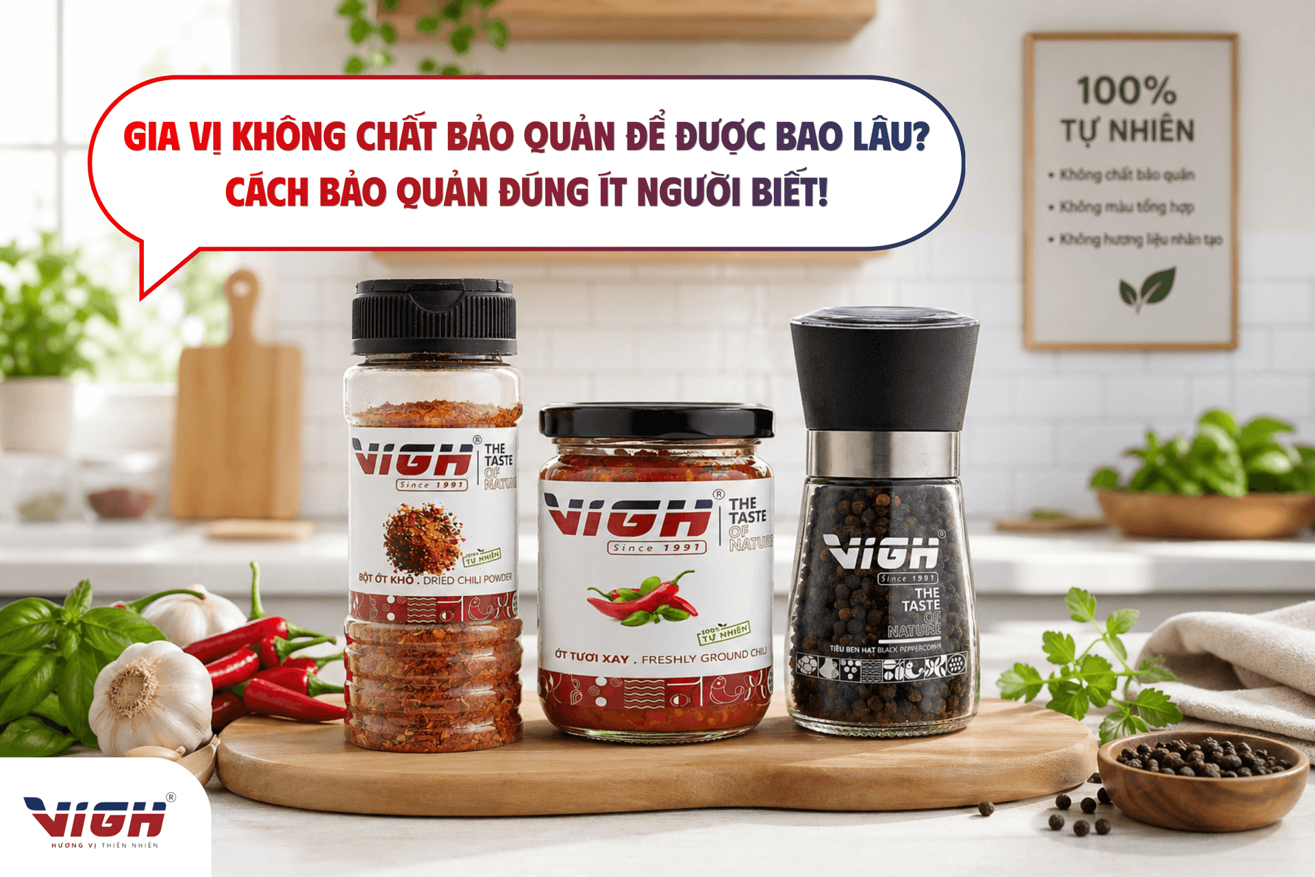 Gia vị không chất bảo quản để được bao lâu? Cách bảo quản đúng ít người biết