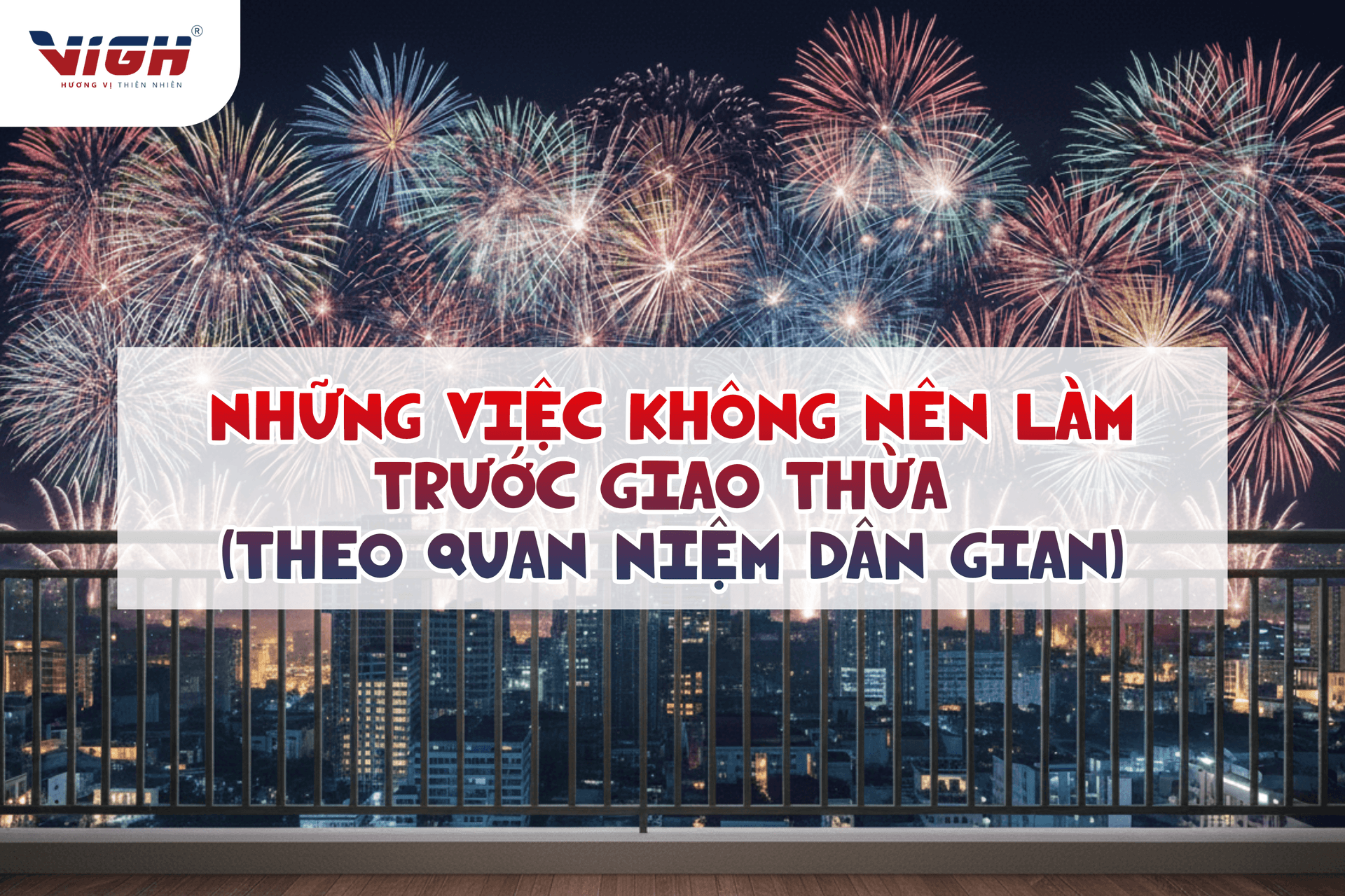 Những việc KHÔNG nên làm trước Giao thừa - điều kiêng kỵ dân gian ai cũng nên biết