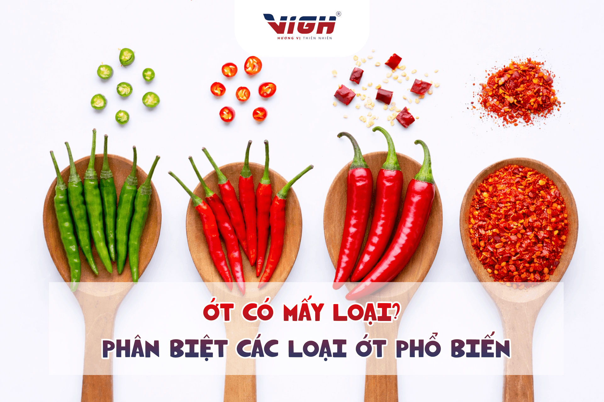 Ớt có mấy loại? Phân biệt ớt hiểm, ớt chỉ thiên, ớt sừng, ớt xay